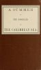 [Gutenberg 53418] • A summer on the borders of the Caribbean sea.